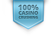 100% Crushing Casino Badge